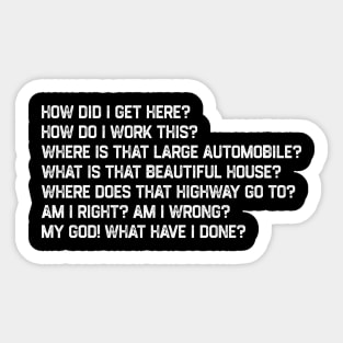 You-May-Ask-Yourself Sticker